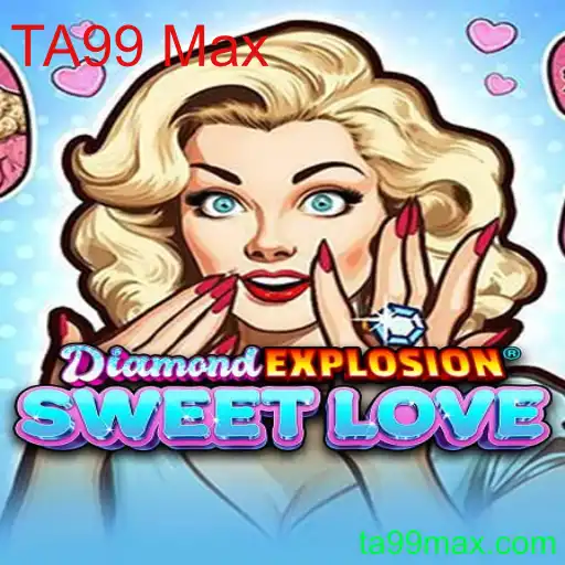 Explorando o Universo de DiamondExplosionSweetLove: Um Mergulho no Mundo de TA99 Max