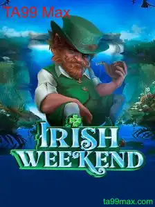Descubra as Emoções do IrishWeekend: O Jogo Revolucionário com TA99 Max